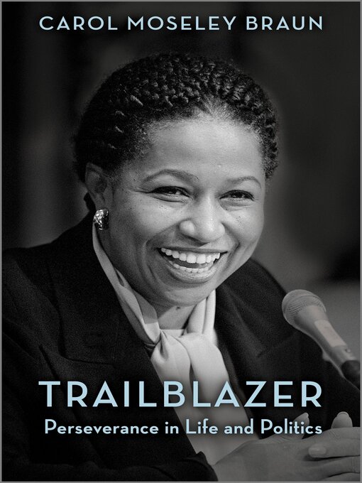 Title details for Trailblazer by Carol Moseley Braun - Available